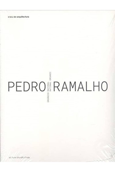 PEDRO RAMALHO: ORGÁNICO RACIONAL