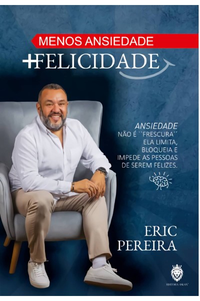 MENOS ANSIEDADE + FELICIDADE