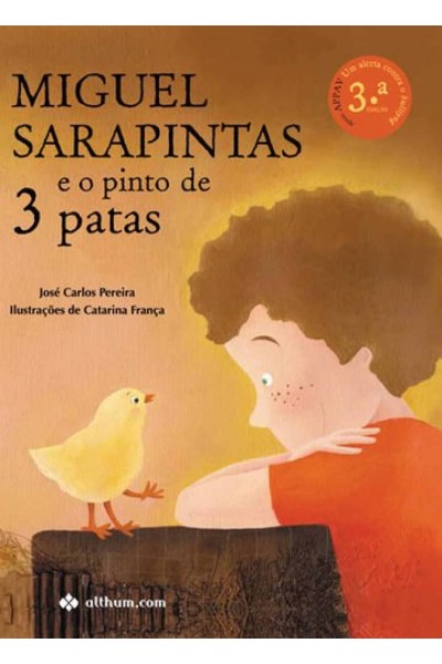 MIGUEL SARAPINTAS E O PINTO DAS TRÊS PATAS