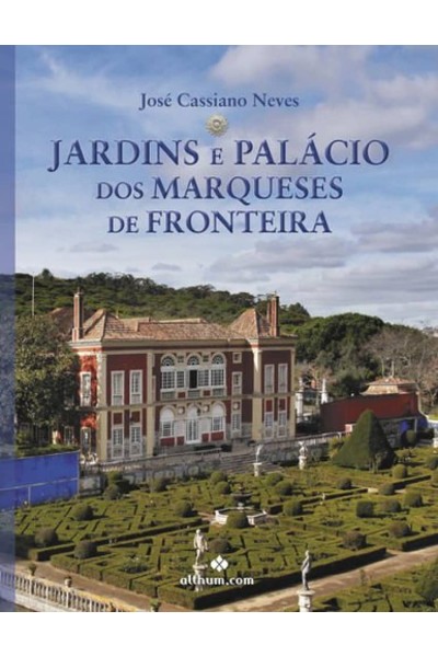 JARDINS E PALÁCIO DOS MARQUESES DE FRONTEIRA