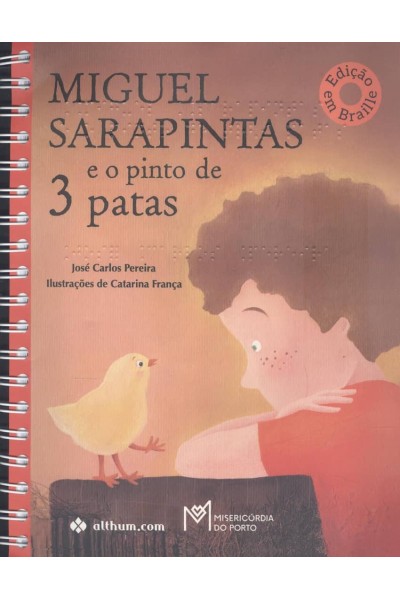MIGUEL SARAPINTAS E O PINTO DE 3 PATAS