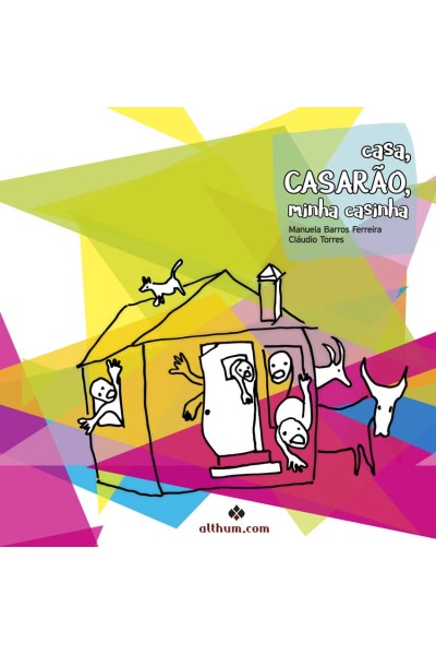 CASA, CASARÃO, MINHA CASINHA