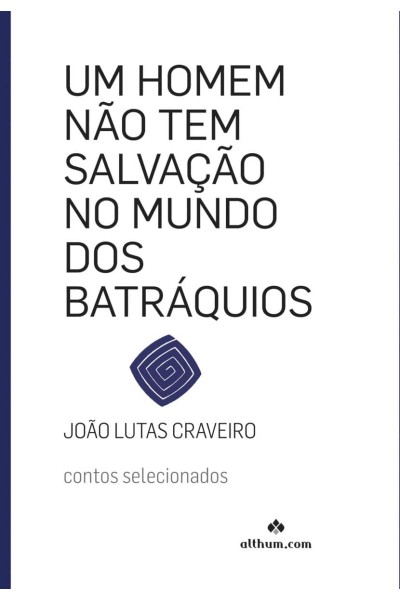 UM HOMEM NÃO TEM SALVAÇÃO NO MUNDO DOS BATRÁQUIOS