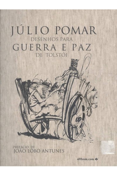 JULIO POMAR:DESENHOS PARA GUERRA E PAZ DE TOLSTOI