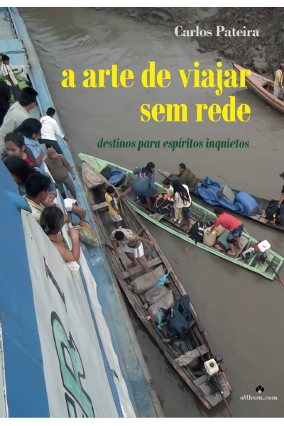 A ARTE DE VIAJAR SEM REDE