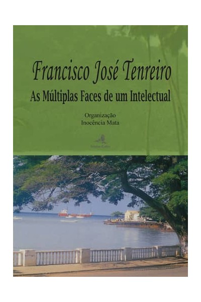 FRANCISCO JOSÉ TENREIRO - AS MÚLTIPLAS FACES DE UM INTELECTUAL