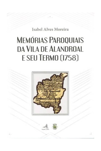 MEMÓRIAS PAROQUIAIS DA VILA DO ALANDROAL E SEU TERMO (1758)