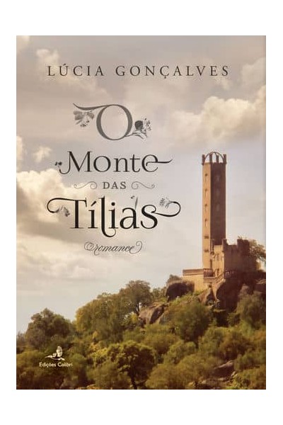 O MONTE DAS TÍLIAS - ROMANCE