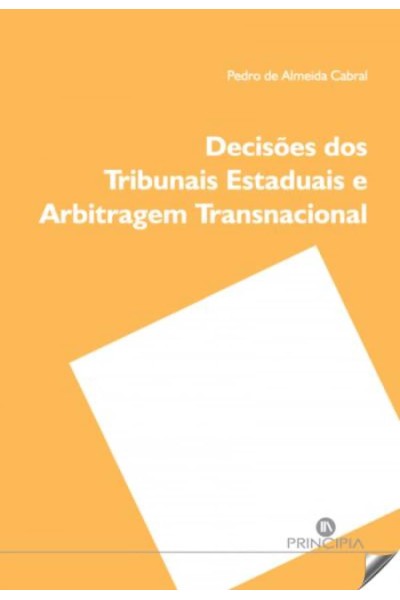 DECISÕES DOS TRIBUNAIS ESTADUAIS E ARBITRAGEM TRANSACIONAL