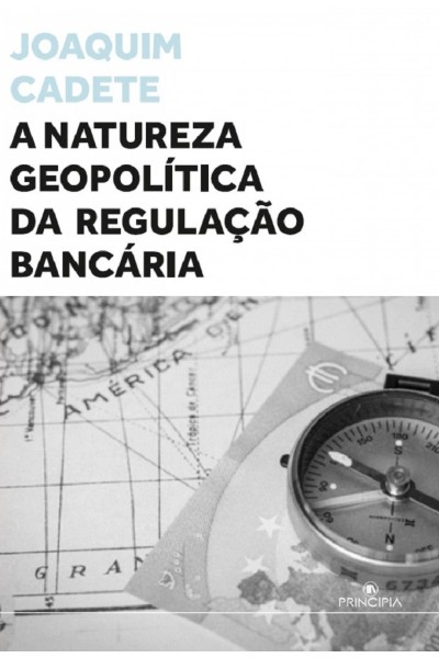 A NATUREZA GEOPOLÍTICA DA REGULAÇÃO BANCÁRIA