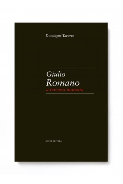 GIULIO ROMANO: A TERCEIRA MANEIRA
