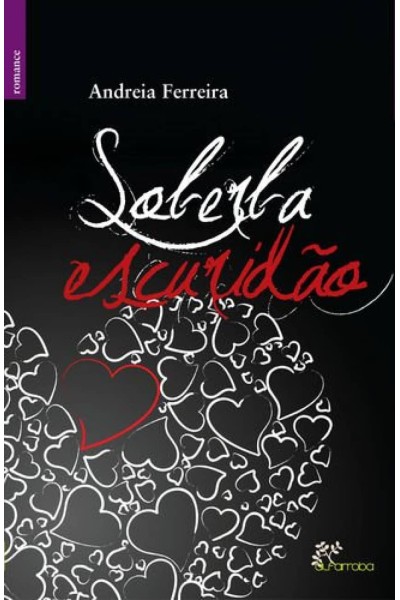 SOBERBA ESCURIDÃO