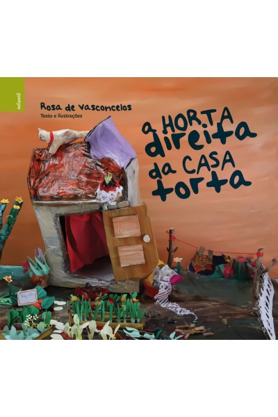 A HORTA DIREITA DA CASA TORTA