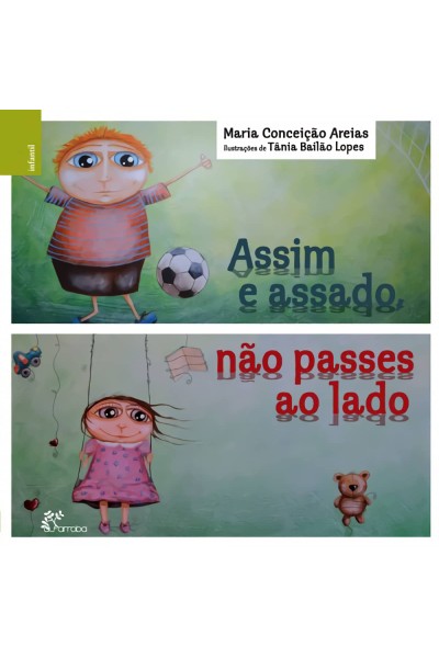 ASSIM E ASSADO, NÃO PASSES AO LADO