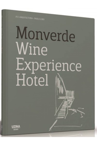 MONVERDE WINE EXPERIENCE HOTEL