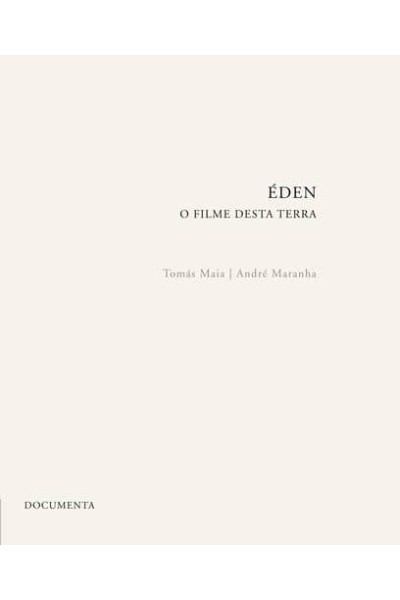 ÉDEN - O FILME DESTA TERRA