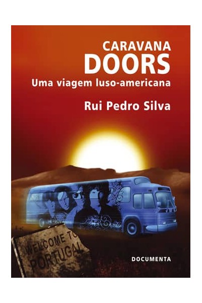 CARAVANA DOORS - UMA VIAGEM LUSO-AMERICANA