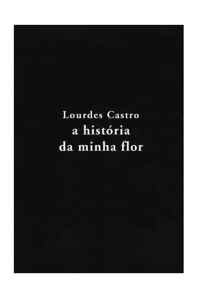 A HISTÓRIA DA MINHA FLOR