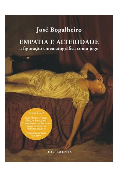 EMPATIA E ALTERIDADE - A FIGURAÇÃO CINEMATOGRÁFICA COMO JOGO (COM DVD)