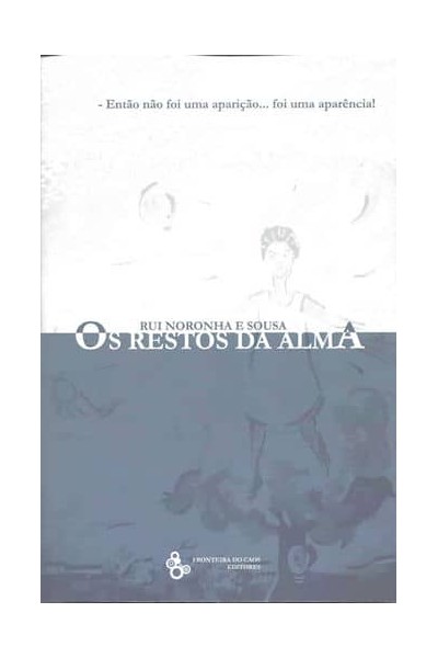 OS RESTOS DA ALMA