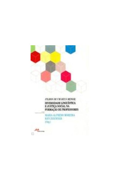 FILHOS DE UM DEUS MENOR: DIVERSIDADE LINGUÍSTICA E JUSTIÇA SOCIAL NA FORMAÇÃO DE PROFESSORES