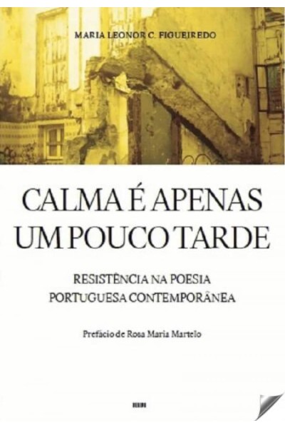 CALMA É APENAS UM POUCO TARDE