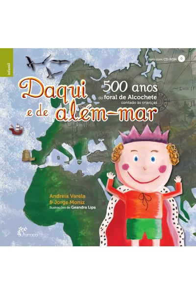 DAQUI E DE ALÉM-MAR - 500 ANOS DO FORAL