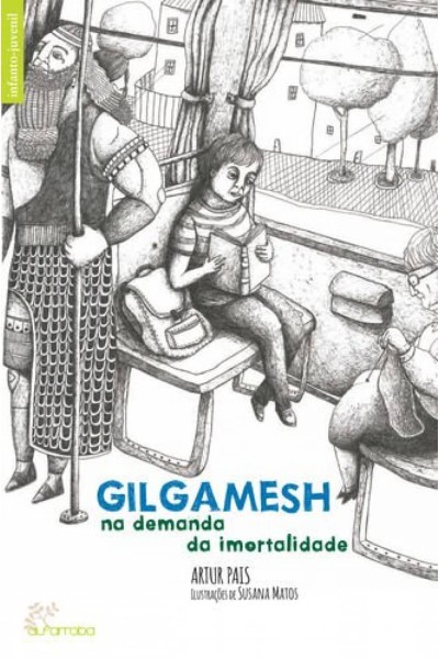 GILGAMESH - NA DEMANDA DA IMORTALIDADE