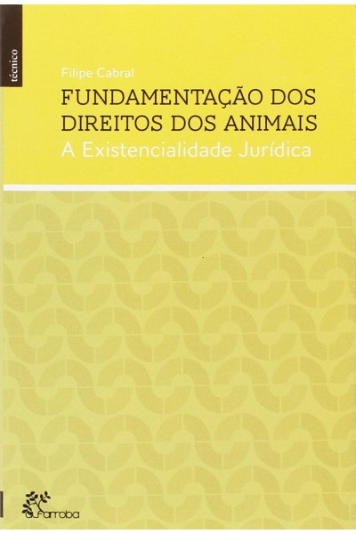 FUNDAMENTAÇÃO DOS DIREITOS DOS ANIMAIS