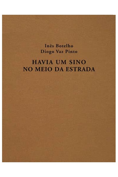 HAVIA UM SINO NO MEIO DA ESTRADA