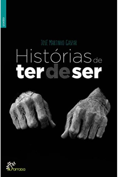 HISTORIAS DE TER DE SER