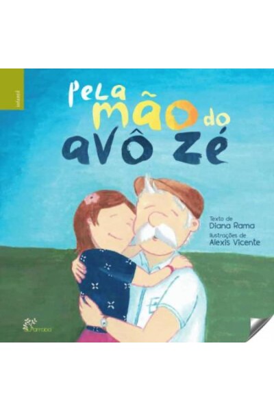 PELA MÃO DO AVÔ ZÉ
