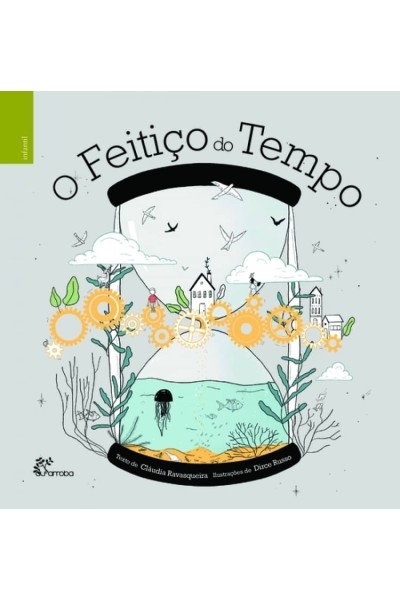 O FEITIÇO DO TEMPO