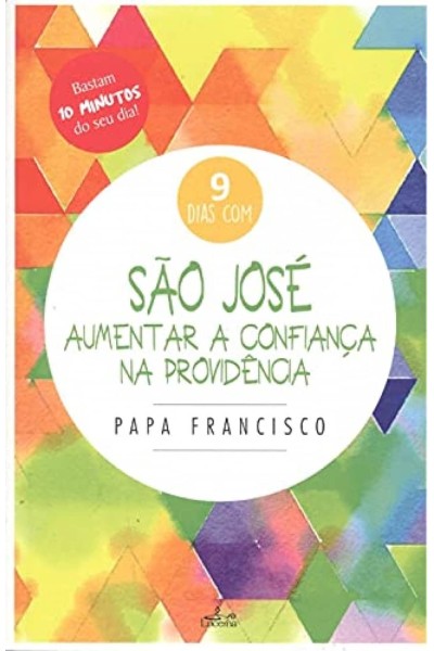 SÃO JOSÈ: AUMENTAR A CONFIANÇA NA PROVIDENCIA