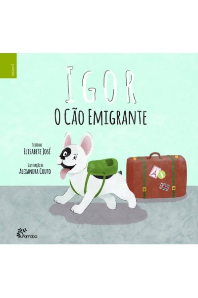 IGOR: O CÃO EMIGRANTE