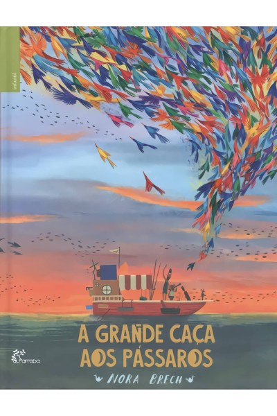 A GRANDE CAÇA AOS PÁSSAROS