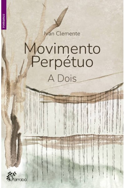 MOVIMENTO PERPÉTUO: A DOIS
