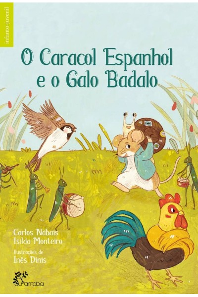 O CARACOL ESPANHOL E O GALO BADALO