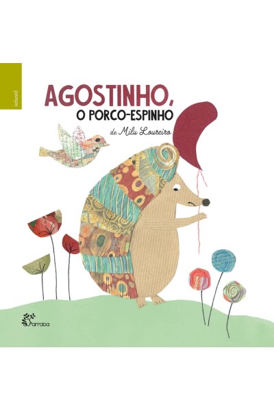 AGOSTINHO, O PORCO-ESPINHO / CARMINHO, A PORCO-ESPINHO