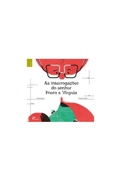 AS INTERROGAÇÕES DO SENHOR PONTO E VÍRGULA