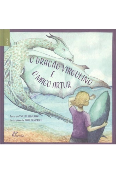 O DRAGÃO VIRGULINO E O MAGO ARTUR