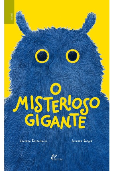 O MISTERIOSO GIGANTE