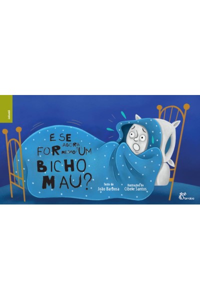 E SE AGORA FOR MESMO UM BICHO MAU?