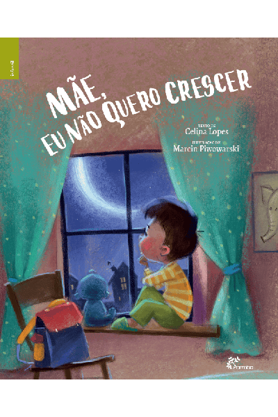 MÃE, EU NÃO QUERO CRESCER