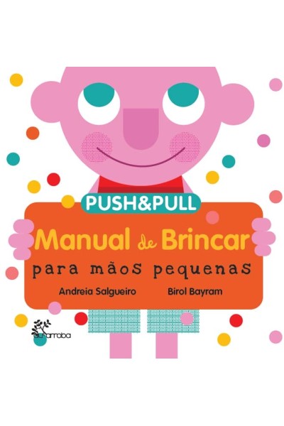 MANUAL DE BRINCAR PARA MÃOS PEQUENAS