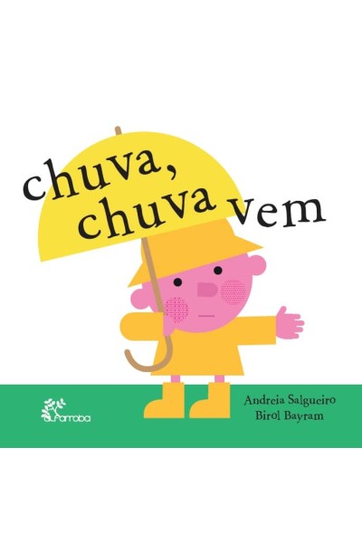 CHUVA, CHUVA VEM