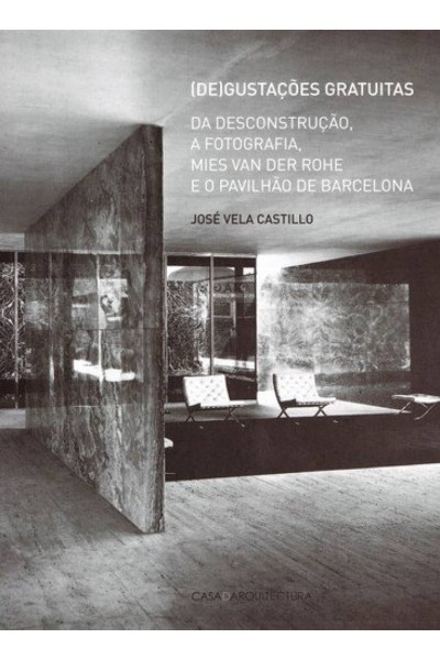 (DE)GUSTAÇOES GRATUITAS:DA DESCONSTRUÇAO, FOTOGRAFIA