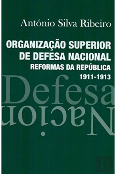 ORGANIZAÇÅO SUPERIOR DE DEFESA NACIONAL - REFORMAS