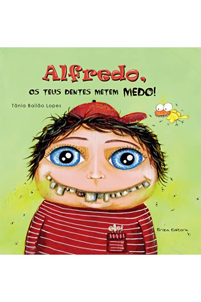 ALFREDO, OS TEUS DENTES METEM MEDO