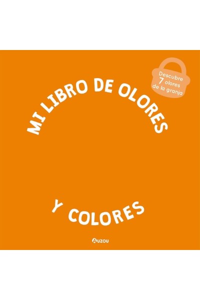 MI LIBRO DE OLORES Y COLORES. LA GRANJA